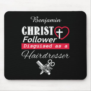 Christ Follower Disguised As Hairdresser Christian Mouse Mat
