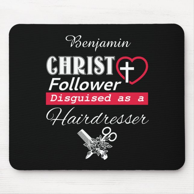 Christ Follower Disguised As Hairdresser Christian Mouse Mat (Front)