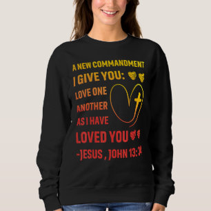 Christ Gospel Jesus Son of God Quote 4 Sweatshirt