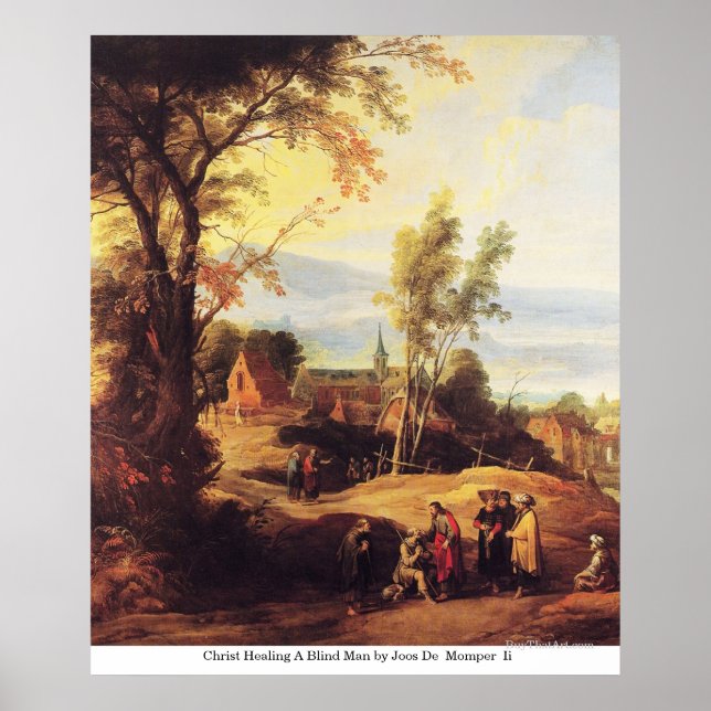 Christ Healing A Blind Man by Joos De Momper Ii Poster (Front)