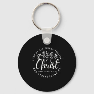 Christ I Can Do All Things Through Who Strengthens Key Ring