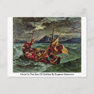 Christ In The Sea Of Galilee By Eugene Delacroix Postcard