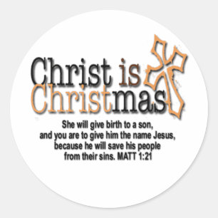 CHRIST IS CHRISTMAS CLASSIC ROUND STICKER