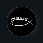Christ Is King 6 Cm Round Badge<br><div class="desc">"Jesus Fish" (otherwise known as the Ichthys),  which has a cross for an eye. Text above reads "Christ Is King".</div>