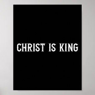 Christ Is King Christian Faith Church Christ Is Ki Poster