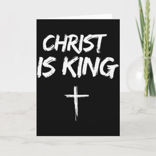 Christ Is King Jesus Catholic Christian Christiani Card