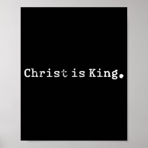 Christ Is King Jesus Catholic Christian Christiani Poster