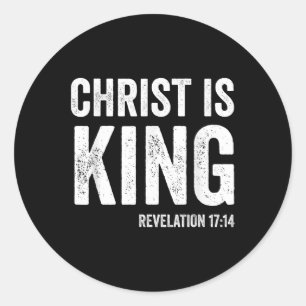 Christ Is King Revelation 17_14 Christian Christ I Classic Round Sticker