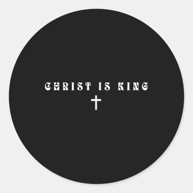 Christ Is King Subtle Christian Minimal Religious  Classic Round Sticker (Front)