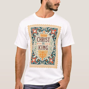 Christ is King T-Shirt