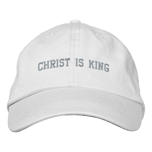 Christ Is King with cross Embroidered Hat (Front)