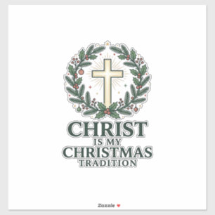 Christ Is My Christmas Tradition Vintage Cross Des