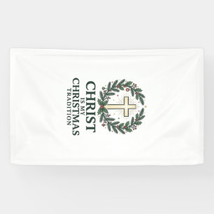 Christ Is My Christmas Tradition Vintage Cross Des Banner