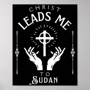 Christ Leads Me To Sudan  Poster