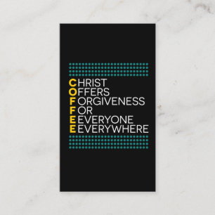 Christ Offers Forgiveness For Everyone Everywhere Business Card