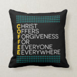 Christ Offers Forgiveness For Everyone Everywhere Cushion<br><div class="desc">Are you a coffee and Jesus lover? This is a must shirt for all Christians who are coffee lovers. Uniting all french pressed,  slow dripped worshipers. cappuccino,  espresso,  americano,  macchiato,  mocha.</div>