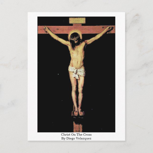 Christ On The Cross By Diego Velazquez Postcard (Front)