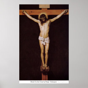 Christ On the Cross by Diego Velazquez Poster