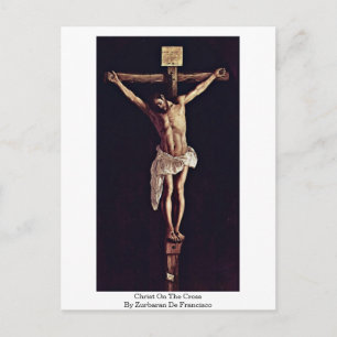 Christ On The Cross By Zurbaran De Francisco Postcard