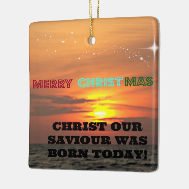 Christ Our Saviour Was Born Today Ceramic Ornament (Left)
