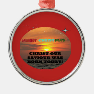 Christ Our Saviour Was Born Today Metal Tree Decoration