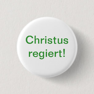 Christ rules! 3 cm round badge