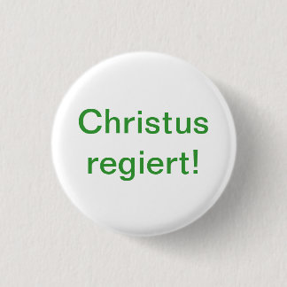 Christ rules! 3 cm round badge