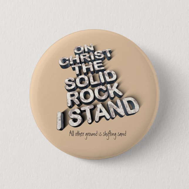 Christ solid rock christian bible quote typography 6 cm round badge (Front)