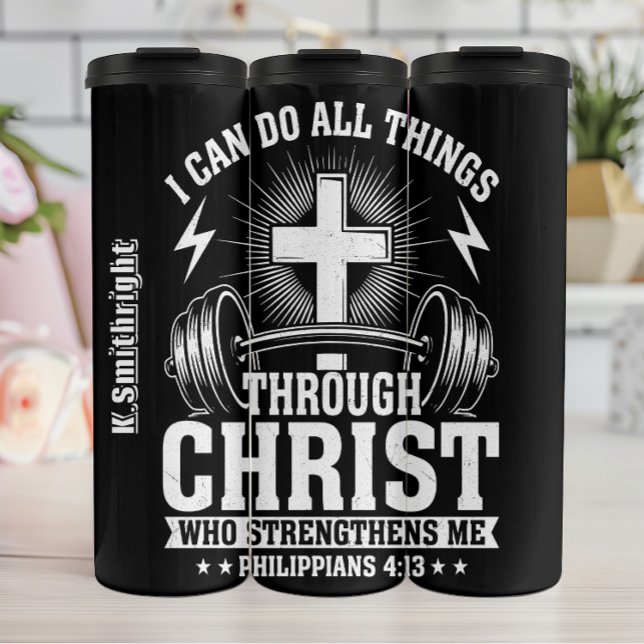 Christ Strengthens Me Philippians Graphic Thermal Tumbler (Creator Uploaded)