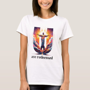 Christ the Redeemer: You Are Redeemed T-Shirt