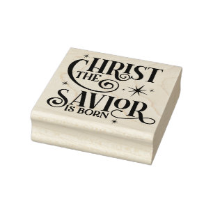 Christ the Saviour is Born Rubber Stamp