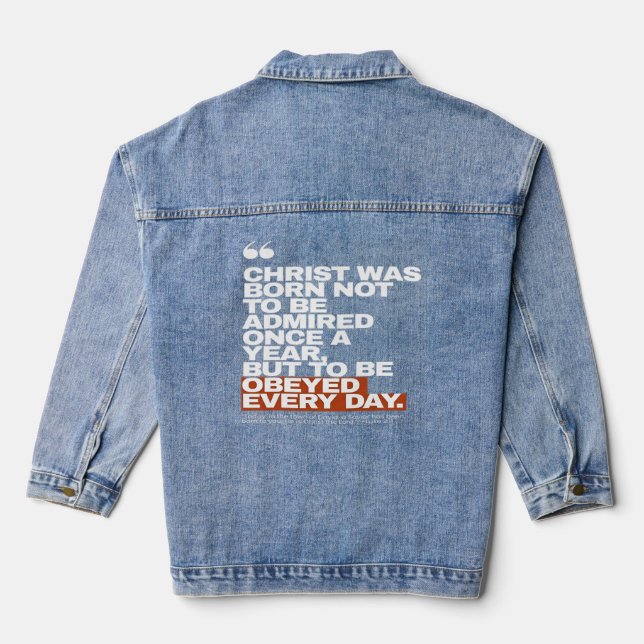 Christ Was Born to Be Obeyed Denim Jacket (Back)