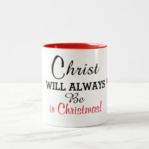 Christ Will Always Be in Christmas Red Heart Mug