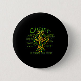 Christ With Me Celtic Cross St. Patrick Breastplat 6 Cm Round Badge