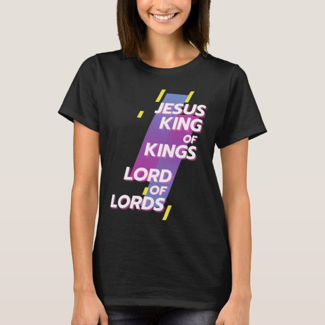 Christerest Jesus King of Kings Lord of Lords Chri T-Shirt (Front)
