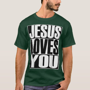 Christerest Jesus Loves You Christian Evangelis T-Shirt