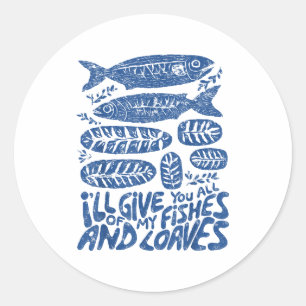 Christian 2 Fishes 5 Breads 5000 Against Classic Round Sticker