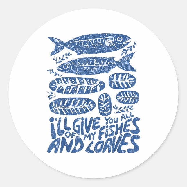 Christian 2 Fishes 5 Breads 5000 Against  Classic Round Sticker (Front)