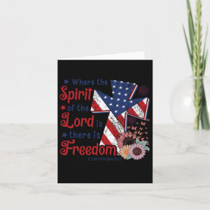 Christian 4th Of July Freedom Where Spirit Of The Card