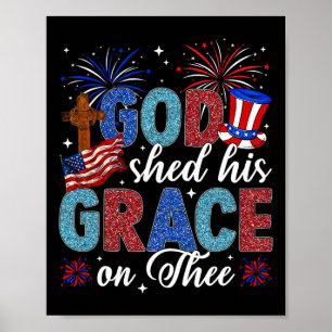 Christian 4th Of July God Shed His Grace On Thee 4 Poster
