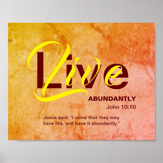 Christian ABUNDANT LIFE Inspirational Quote ORANGE Poster (Front)