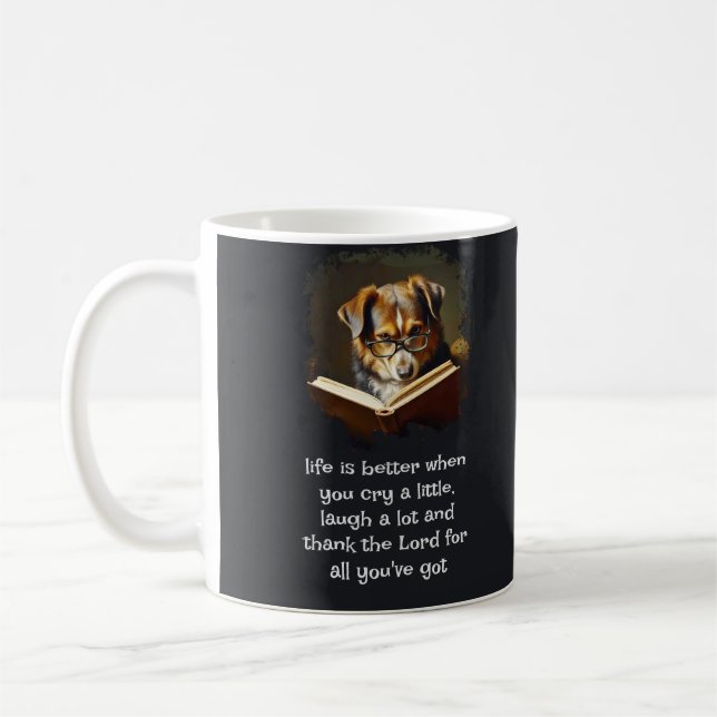  Christian Advice Fun Wise Dog Life is Better Coffee Mug (Left)