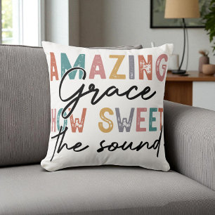 Christian - Amazing Grace How Sweet the Sound Cushion