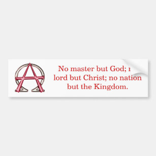 Christian Anarchy Bumper Sticker