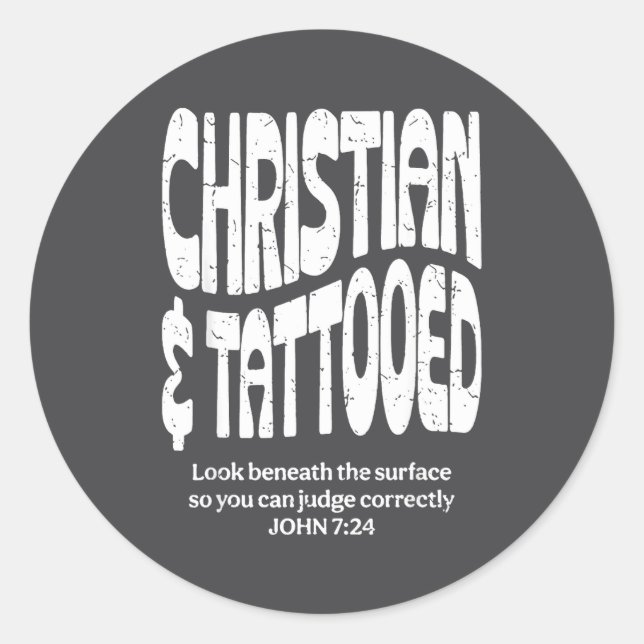 Christian And Tattooed  Classic Round Sticker (Front)