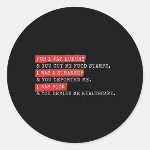 Christian Anti Trump Least Of These Shirt  Classic Round Sticker