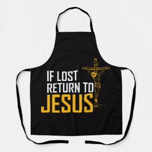 Christian Apron - If Lost Return To Jesus