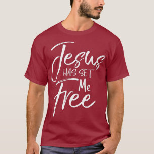 Christian Baptism Gift for Women Jesus Has Set T-Shirt