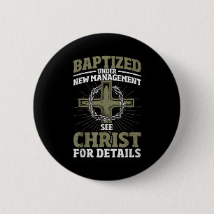Christian Baptized Under New Management See Christ 6 Cm Round Badge