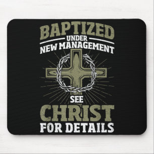 Christian Baptized Under New Management See Christ Mouse Mat